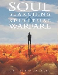 bokomslag Soul Searching and Spiritual Warfare