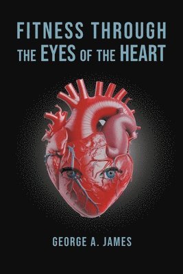George a James, George a. James, George A. James - Fitness, Häftad