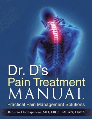 Baburao Doddapaneni - Dr. D's Pain Treatment Manual, Häftad