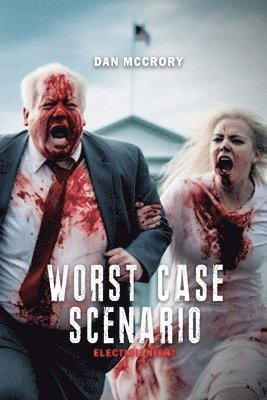 Dan McCrory - McCrory, D: Worst Case Scenario, Häftad