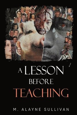 M Alayne Sullivan - Lesson Before Teaching, Häftad