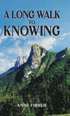 bokomslag Long Walk to Knowing
