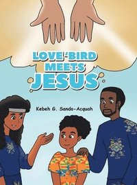 bokomslag Love'Bird Meets Jesus