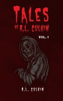 Tales of R.L. Culkin 1