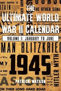 bokomslag The Ultimate World War II Calendar