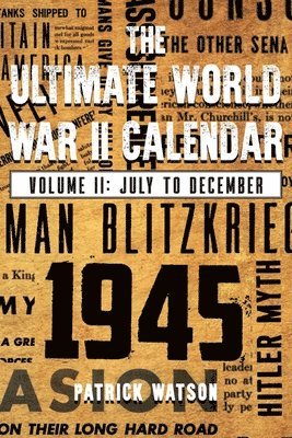 bokomslag The Ultimate World War II Calendar