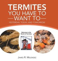 bokomslag Termites You Have to Want To