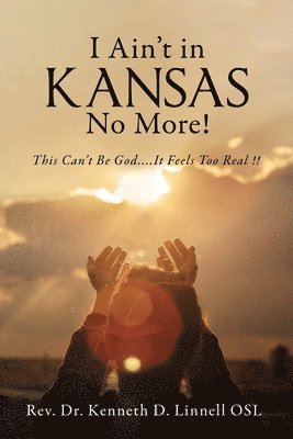 I Ain't In Kansas No More! 1