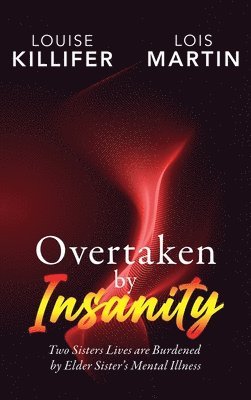 Overtaken by Insanity 1