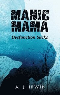 bokomslag Manic Mama