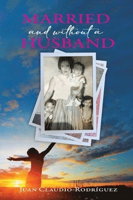 Married and Without a Husband 1