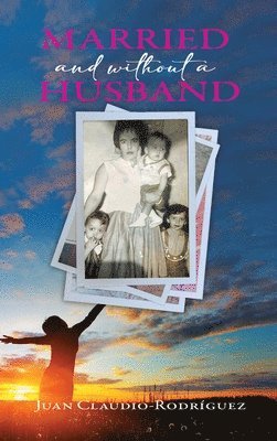 Married and Without a Husband 1