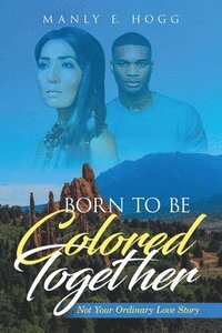 bokomslag Born to be Colored Together