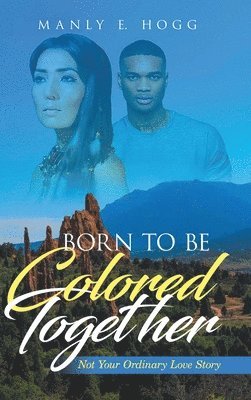 bokomslag Born to be Colored Together