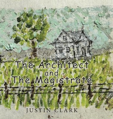 The Architect and the Magistrate 1