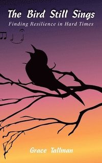 bokomslag Bird Still Sings