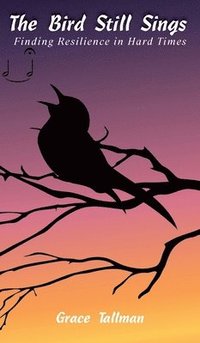 bokomslag Bird Still Sings