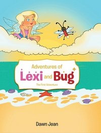 bokomslag Adventures of Lexi and Bug