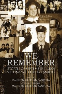 bokomslag We Remember: Stories of September 11, 2001 Victims Written by Families