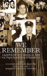 bokomslag We Remember: Stories of September 11, 2001 Victims Written by Families
