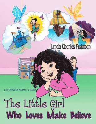 The Little Girl Who Loves Make Believe 1