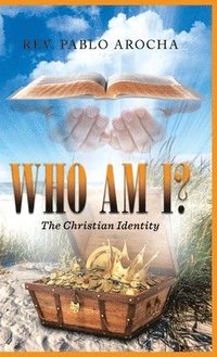 bokomslag Who Am I?: The Christian Identity