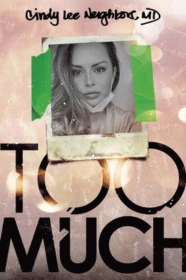Cindy Lee Neighbors - Too Much, Häftad