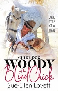 bokomslag Guide Dog Woody & The Blind Chick