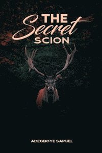 bokomslag The Secret Scion