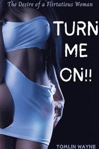 bokomslag Turn Me On!!