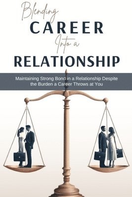 Blending Career into a Relationship 1