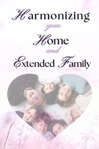 bokomslag Harmonizing your Home and extended family