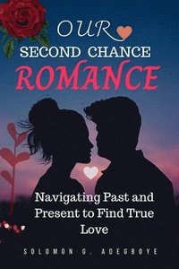 bokomslag Our Second Chance Romance