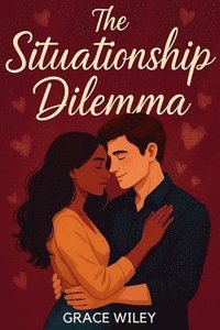 bokomslag The Situationship Dilemma