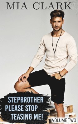 bokomslag Stepbrother, Please Stop Teasing Me! (Volume Two)