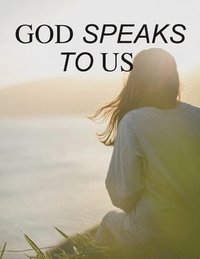 bokomslag God Speaks to Us