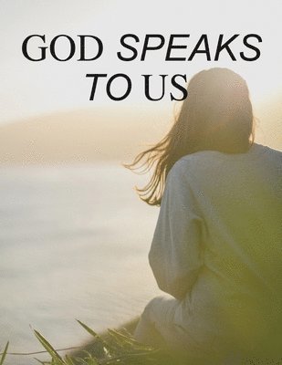 God Speaks to Us 1