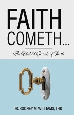 Faith Cometh... 1