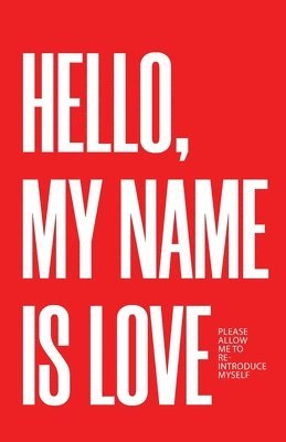 Hello, My Name Is Love 1