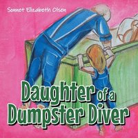 bokomslag Daughter of a Dumpster Diver