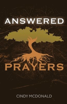 Answered Prayers 1