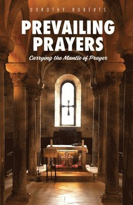 bokomslag Prevailing Prayers