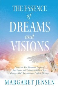 bokomslag Essence of Dreams and Visions