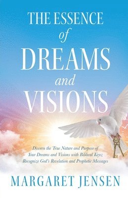 bokomslag Essence of Dreams and Visions