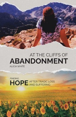 Alicia White - At the Cliffs of Abandonment, Häftad