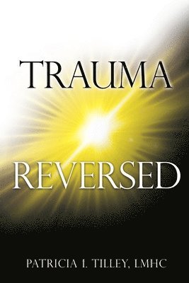 bokomslag Trauma Reversed