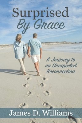 James D Williams - Surprised by Grace, Häftad