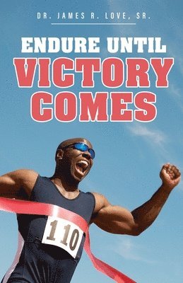 bokomslag Endure Until Victory Comes
