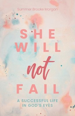 bokomslag She Will Not Fail