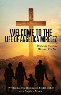bokomslag Welcome to the Life of Angelica Mirelez